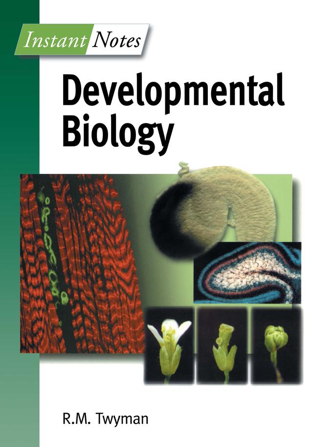 BIOS Instant Notes in Developmental Biology by Dr Richard Twyman