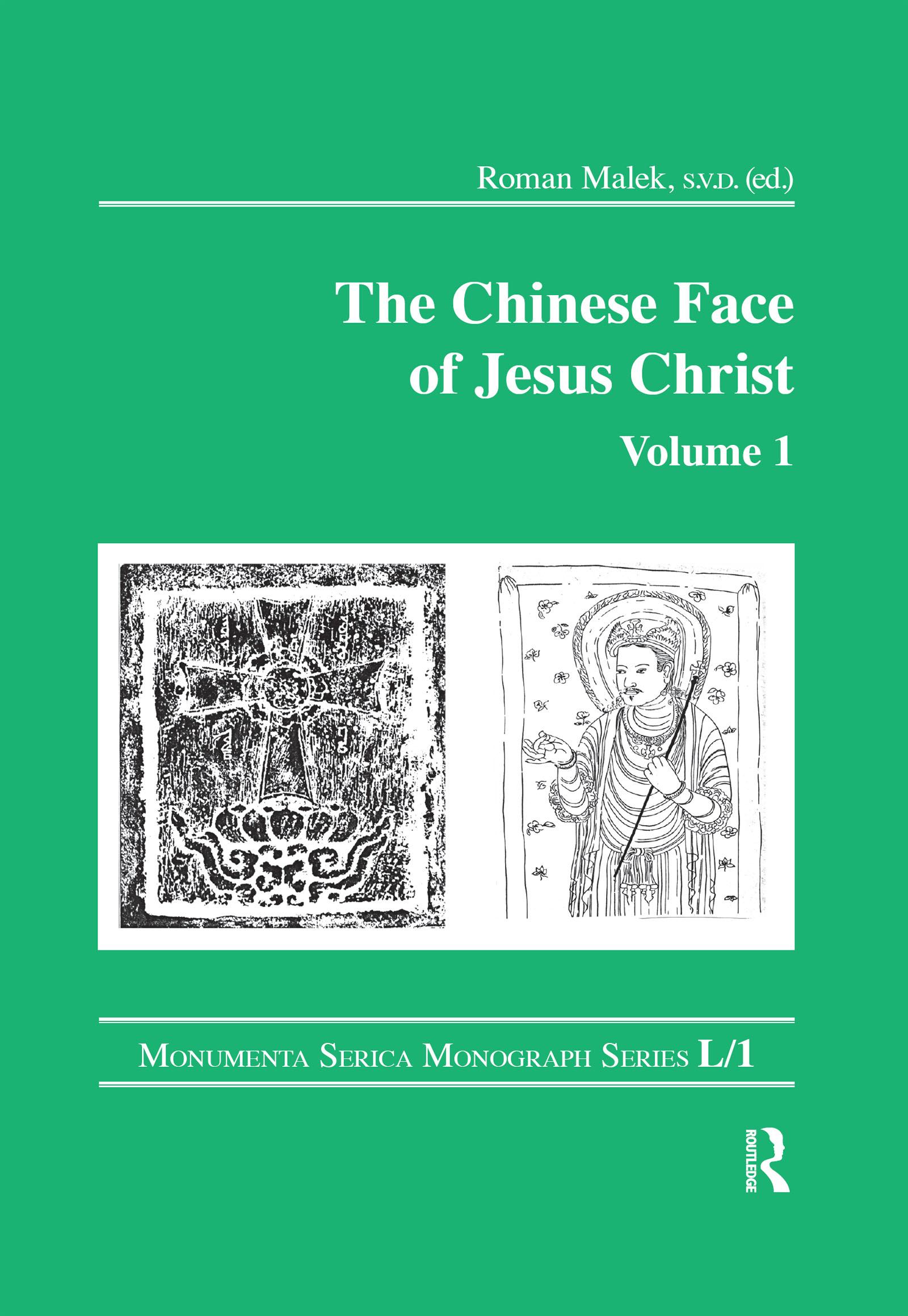 The Chinese Face of Jesus Christ: Volume 1
