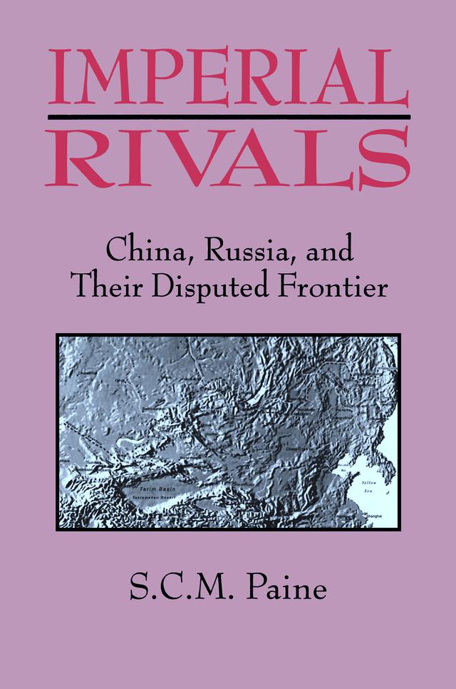 Imperial Rivals by Sarah C.M. Paine