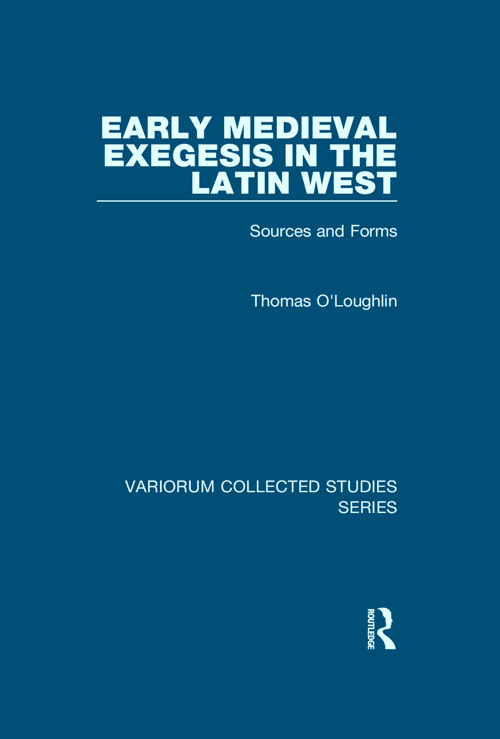 Early Medieval Exegesis in the Latin West