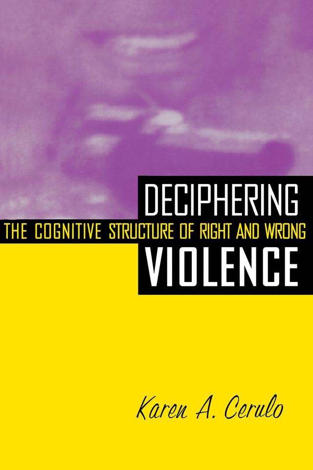 Deciphering Violence by Karen A. Cerulo