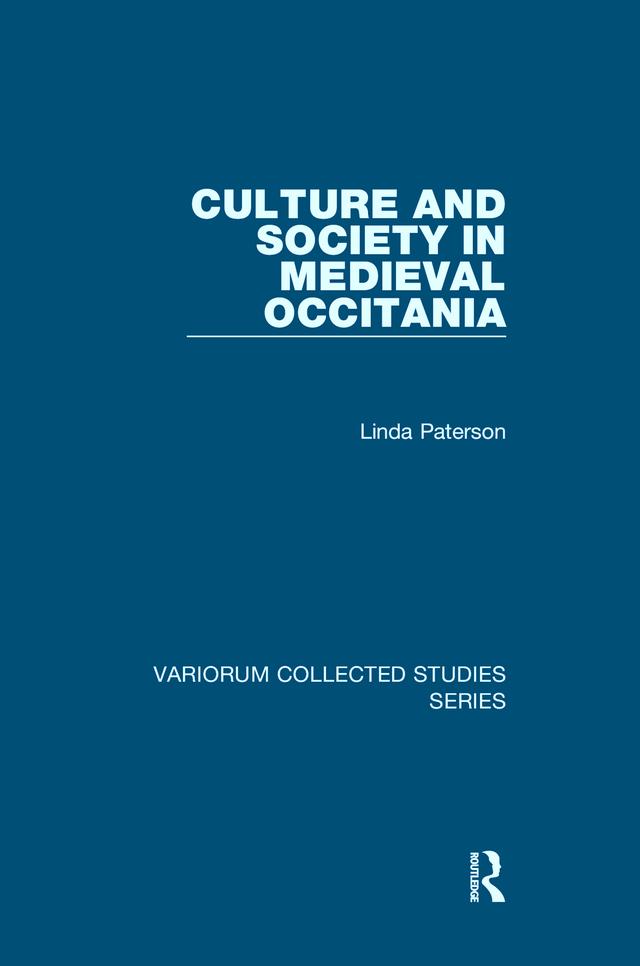 Culture and Society in Medieval Occitania by Linda Paterson