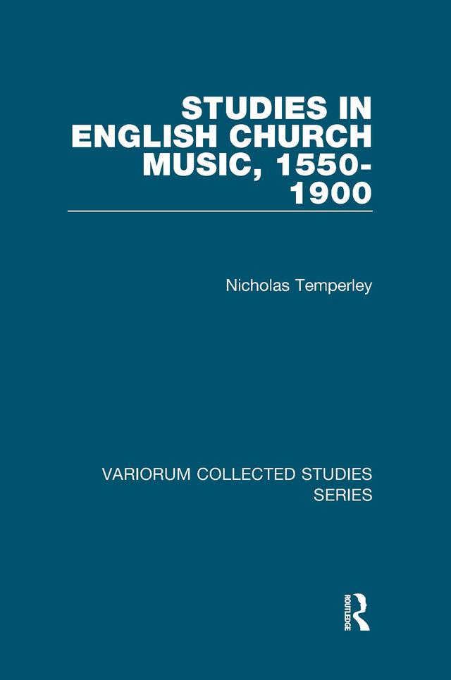 Studies in English Church Music, 1550-1900 by Nicholas Temperley