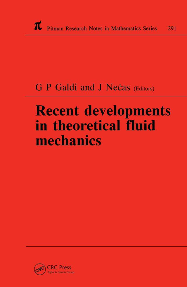 Recent Developments in Theoretical Fluid Mechanics by G P Galdi, J. Necas