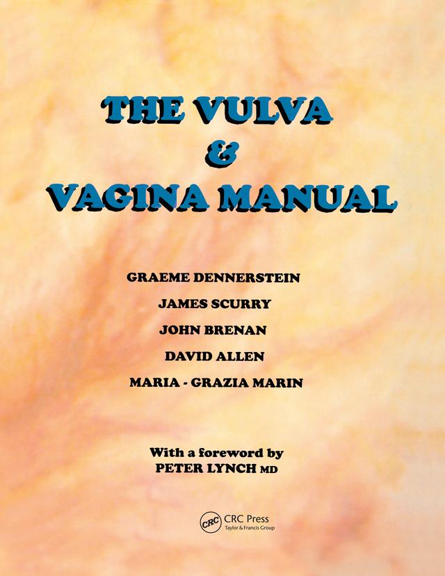 The Vulva and Vaginal Manual by David Allen, Graeme Dennerstein, James Scurry, John Brennan, Maria-Grazia Marin