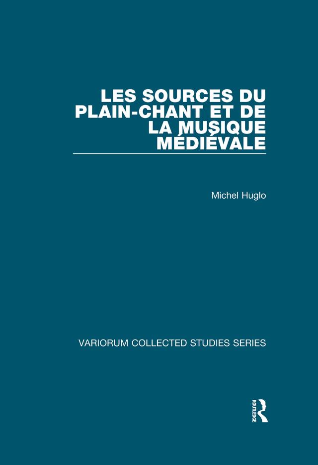 Les sources du plain-chant et de la musique médiévale by Michel Huglo