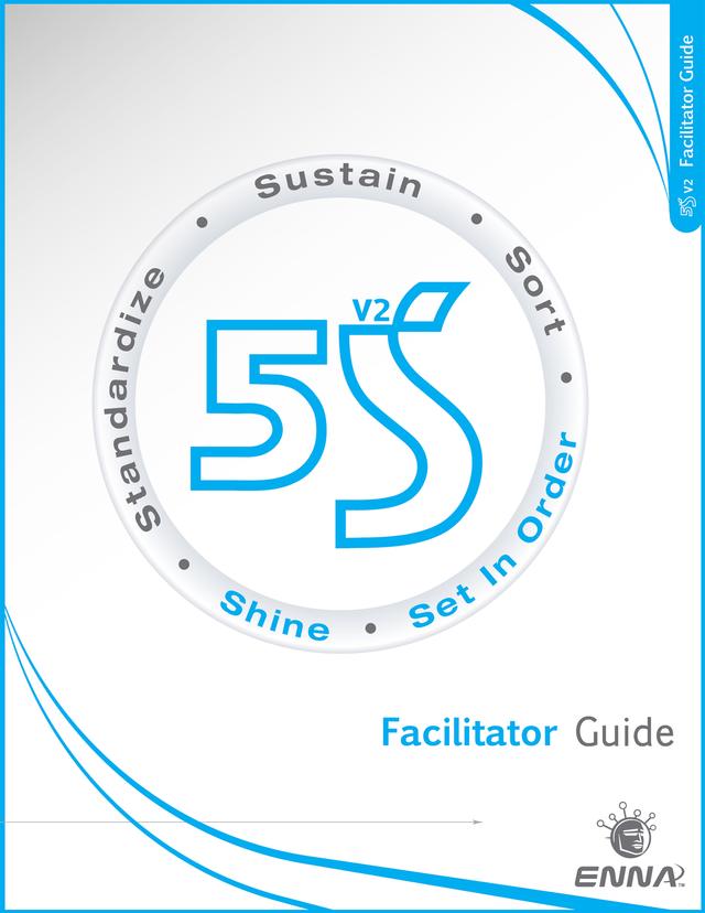 5S Version 2 Facilitator Guide by Enna