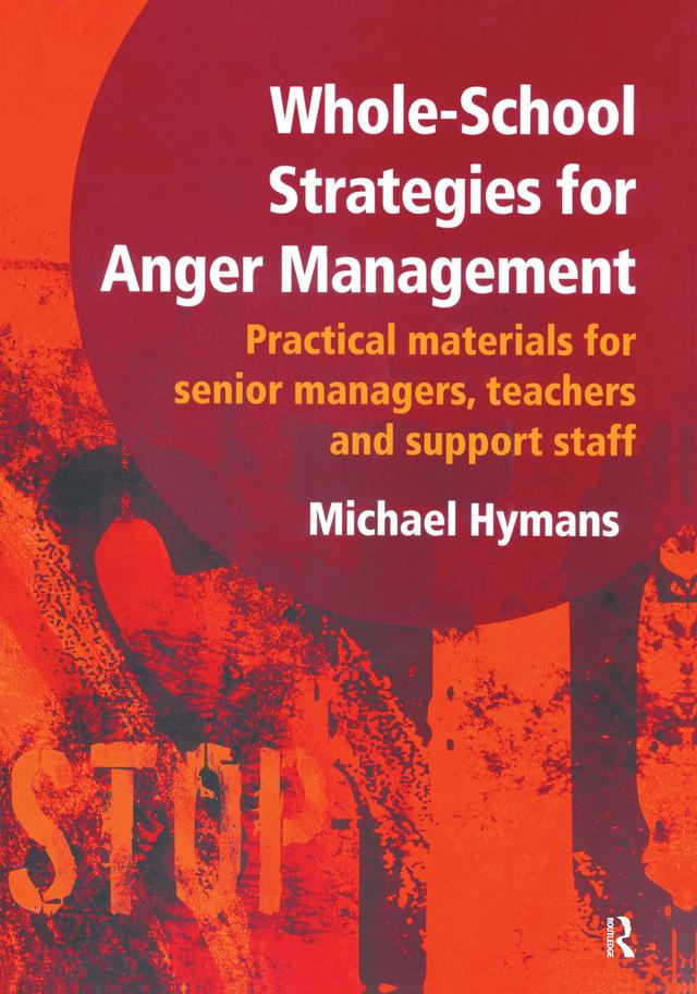 Whole-School Strategies for Anger Management by Michael Hymans