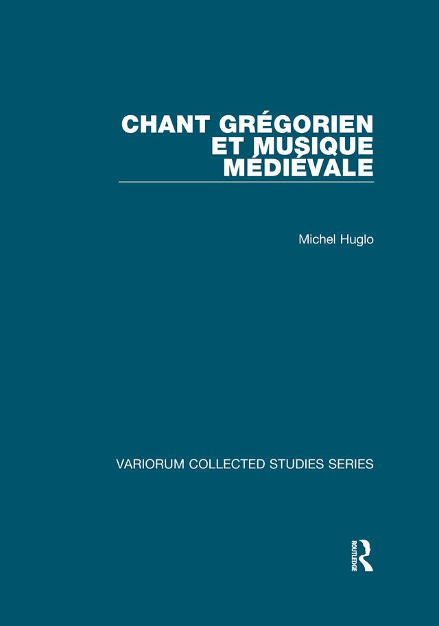 Chant grégorien et musique médiévale by Michel Huglo