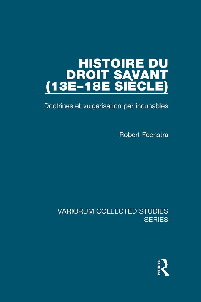 Histoire du droit savant (13e–18e siècle) by Robert Feenstra