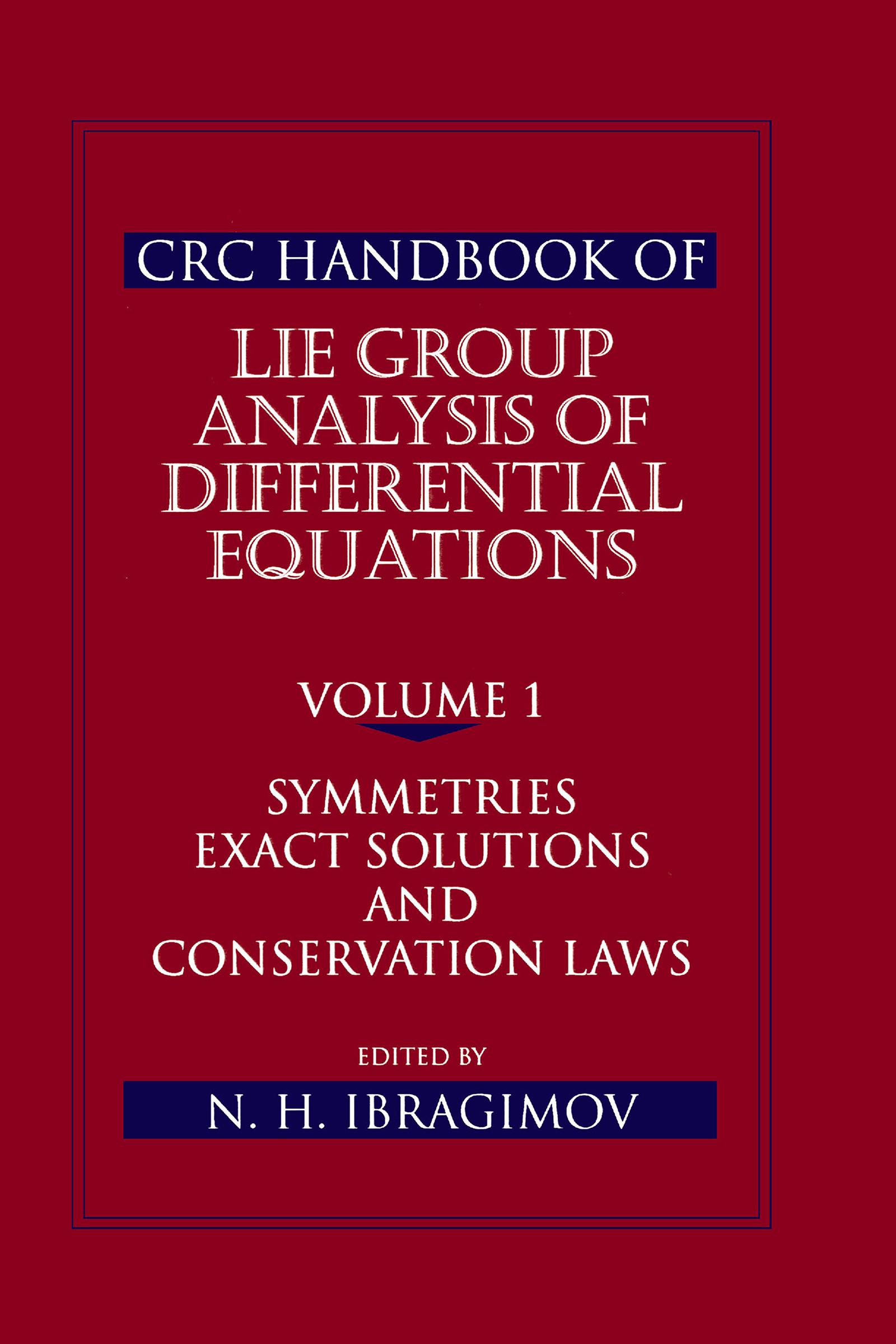 CRC Handbook of Lie Group Analysis of Differential Equations, Volume I