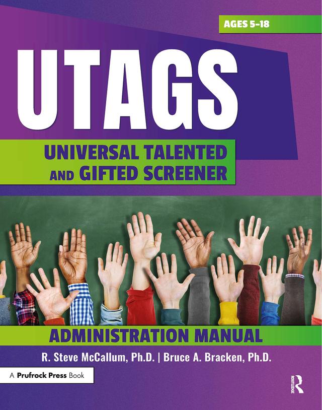 UTAGS Administration Manual by Bruce Bracken, M. Steve McCallum