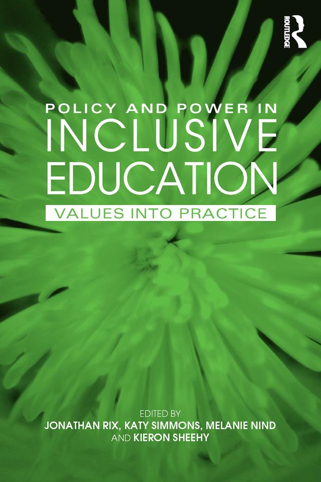 Policy and Power in Inclusive Education by Jonathan Rix, Katy Simmons, Kieron Sheehy, Melanie Nind