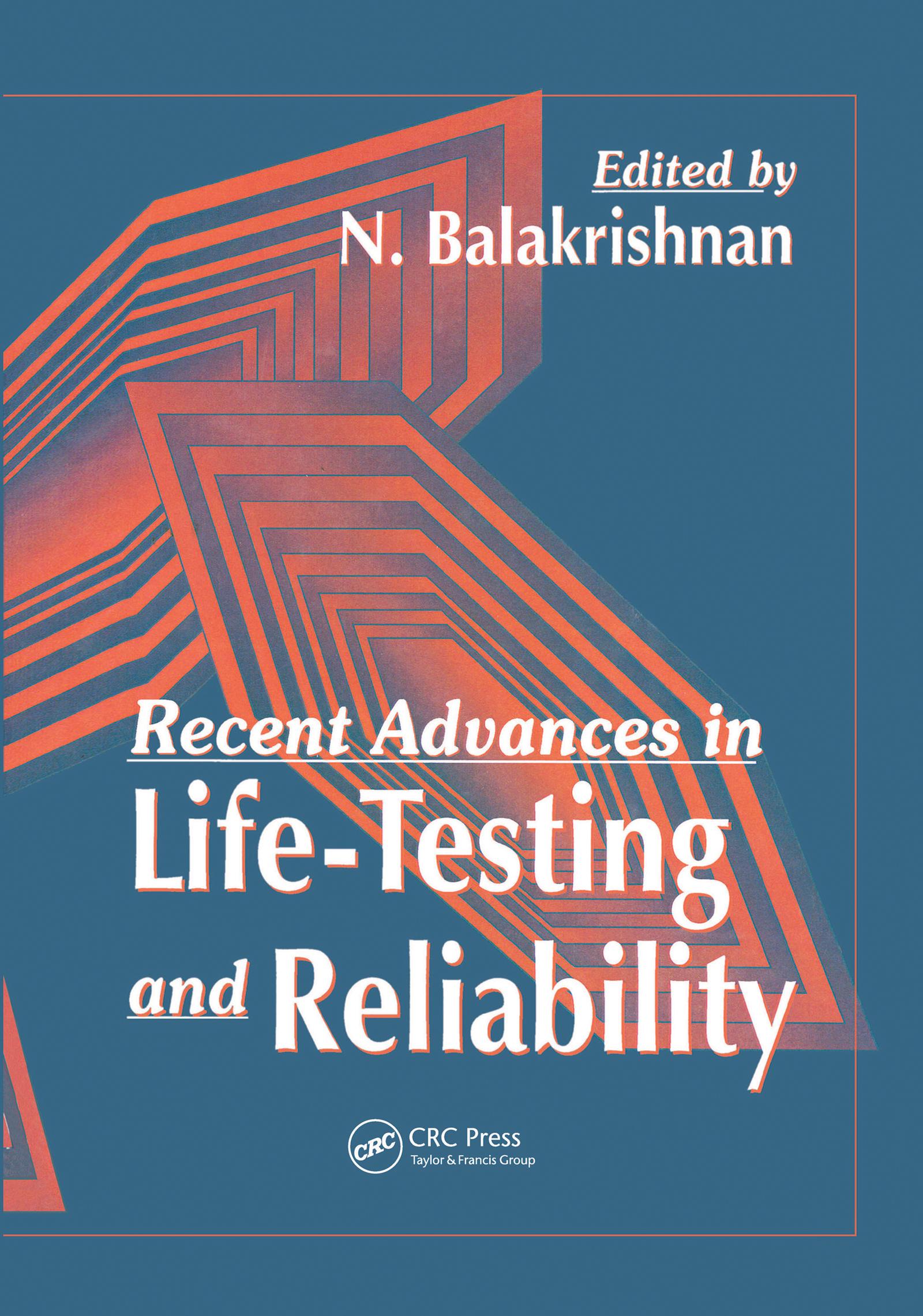 Recent Advances in Life-Testing and Reliability