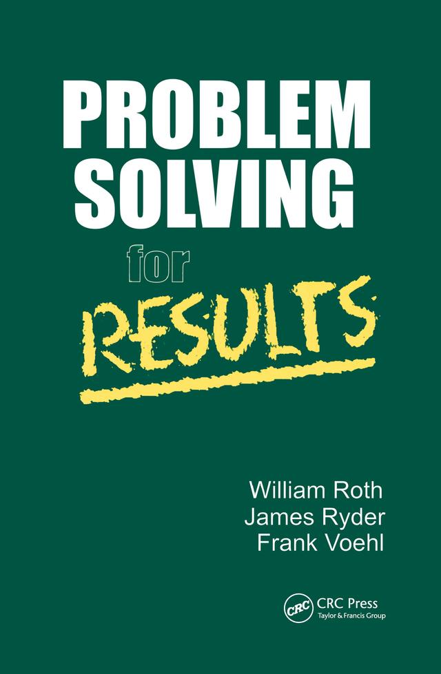 Problem Solving For Results by William Roth