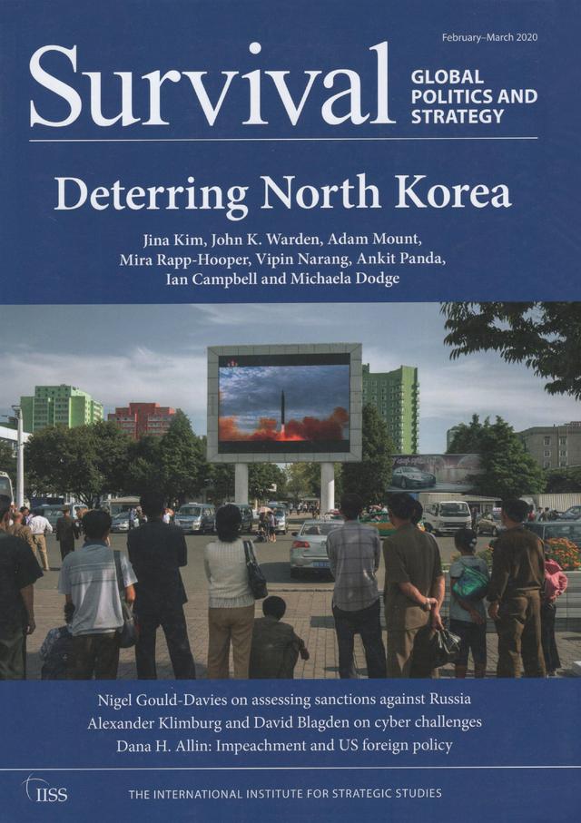 Survival: Global Politics and Strategy (February-March 2020): Deterring North Korea by The International Institute for Strategic Studies (IISS)