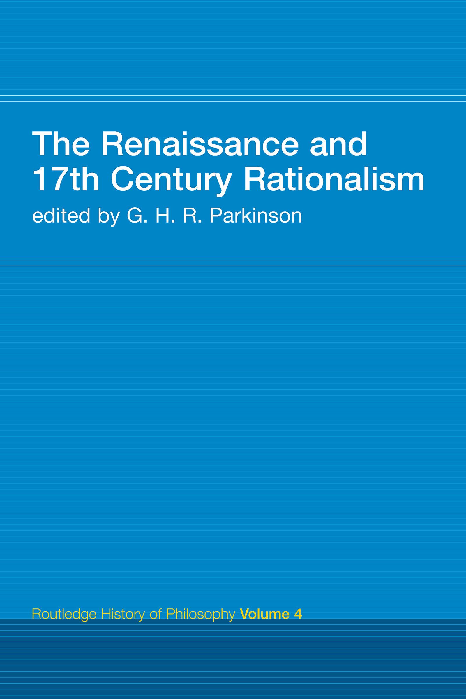 The Renaissance and 17th Century Rationalism