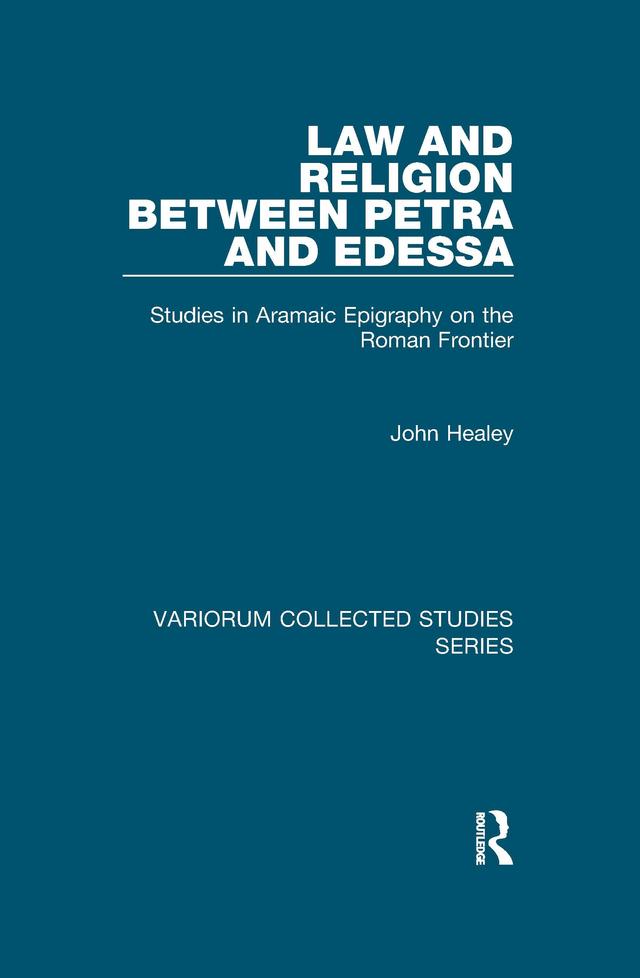 Law and Religion between Petra and Edessa by John Healey