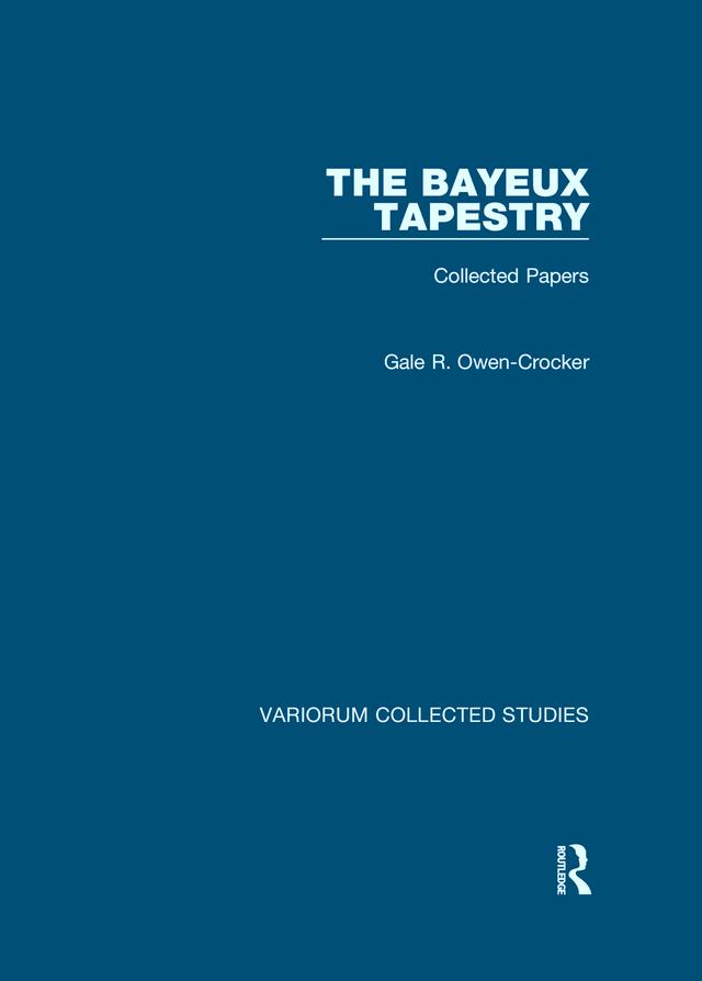 The Bayeux Tapestry by Gale R. Owen-Crocker