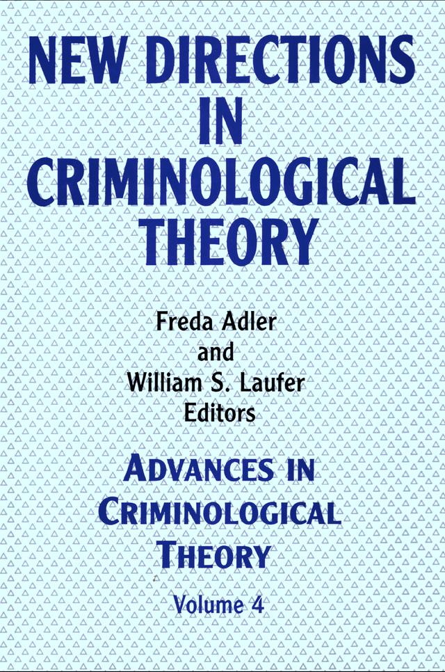 New Directions in Criminological Theory by Freda Adler, William S. Laufer