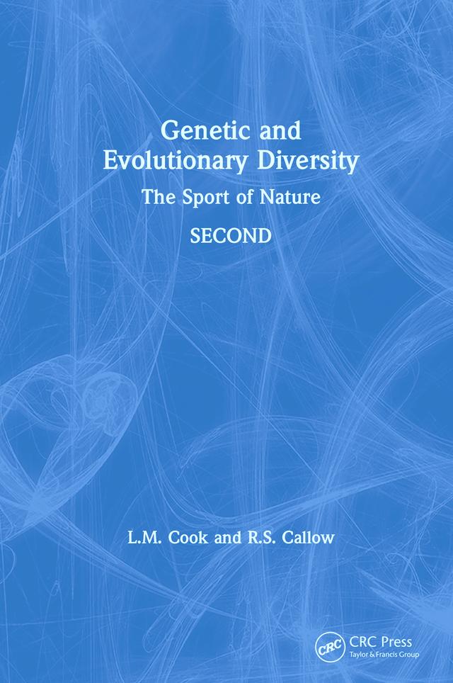 Genetic and Evolutionary Diversity by Dr Laurence M Cook, Dr Robert Callow