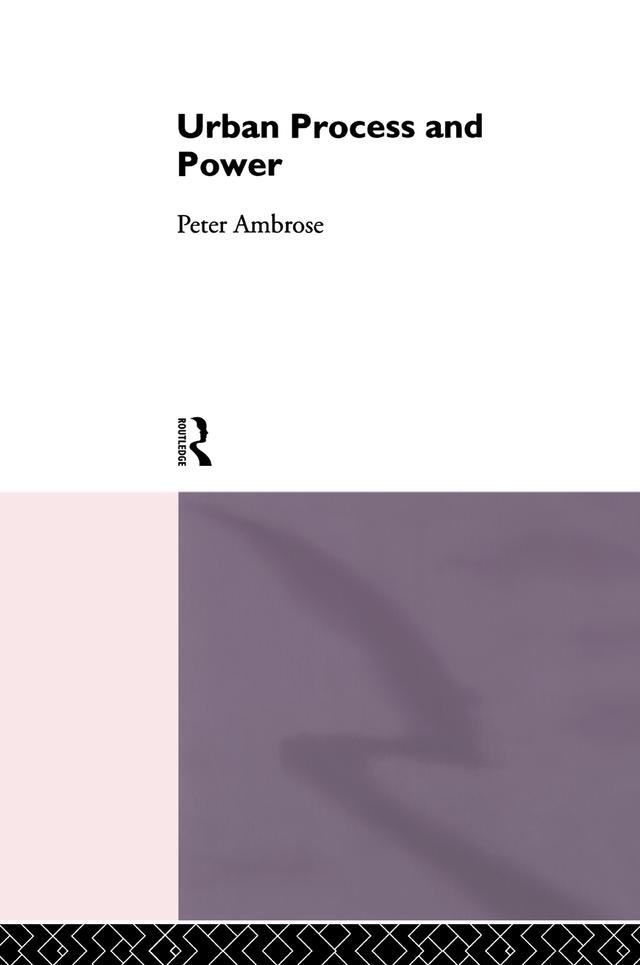 Urban Process and Power by Peter Ambrose