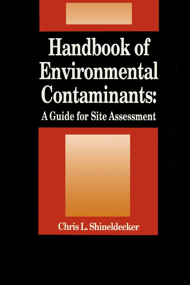 Handbook of Environmental Contaminants by Chris Shineldecker
