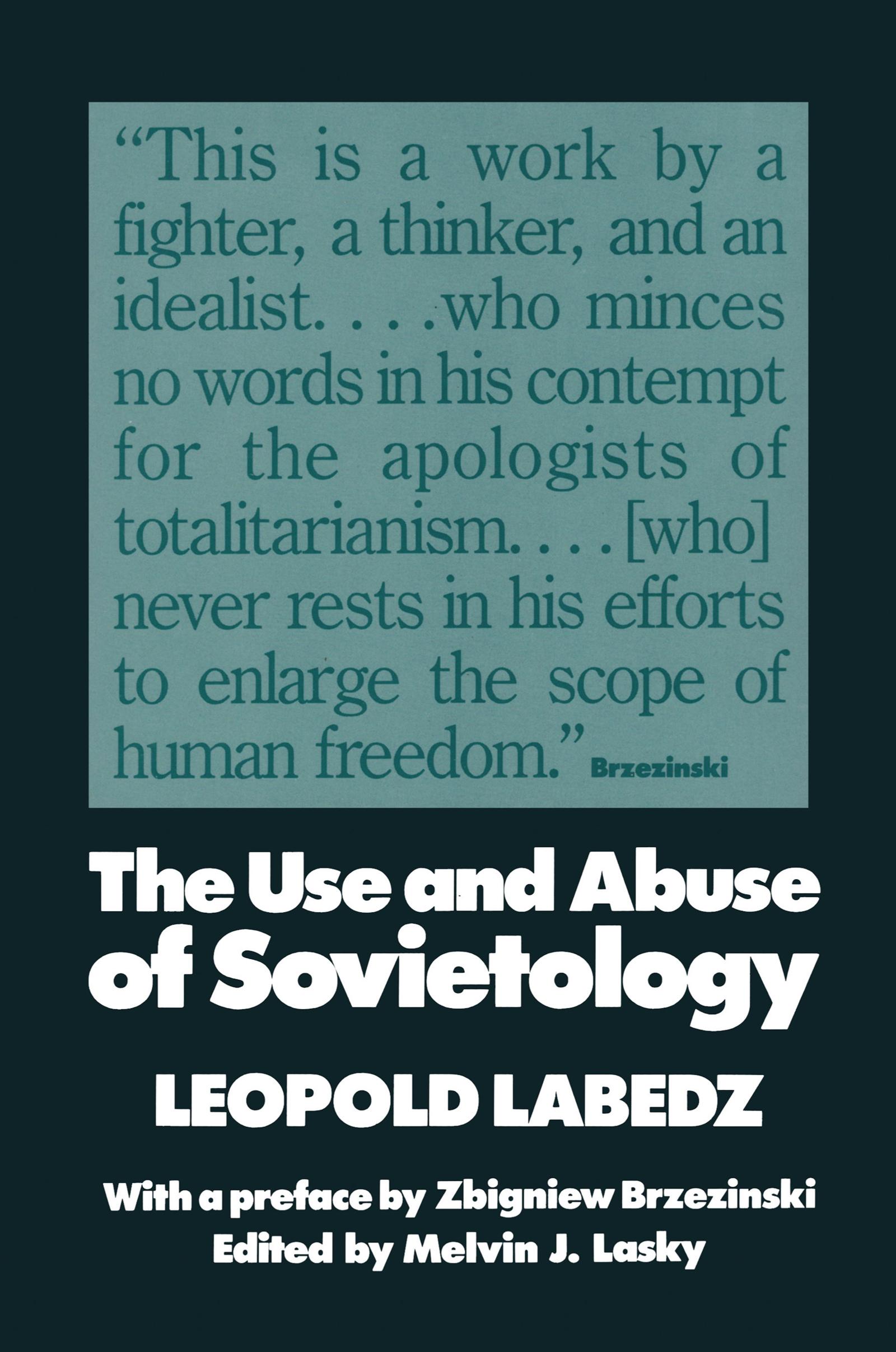 The Use and Abuse of Sovietology