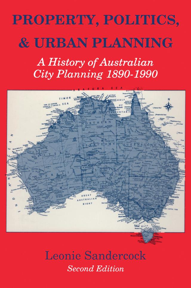Property, Politics, and Urban Planning by Leonie Sandercock
