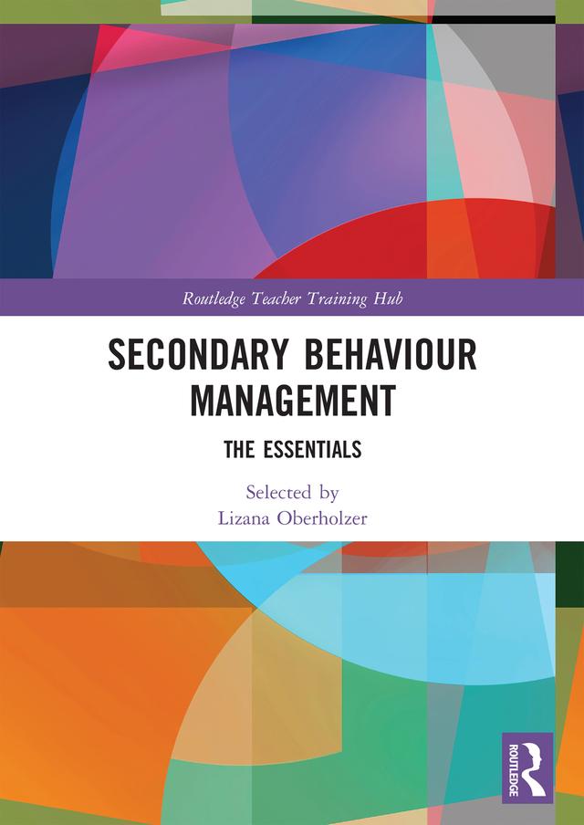Secondary Behaviour Management by Lizana Oberholzer