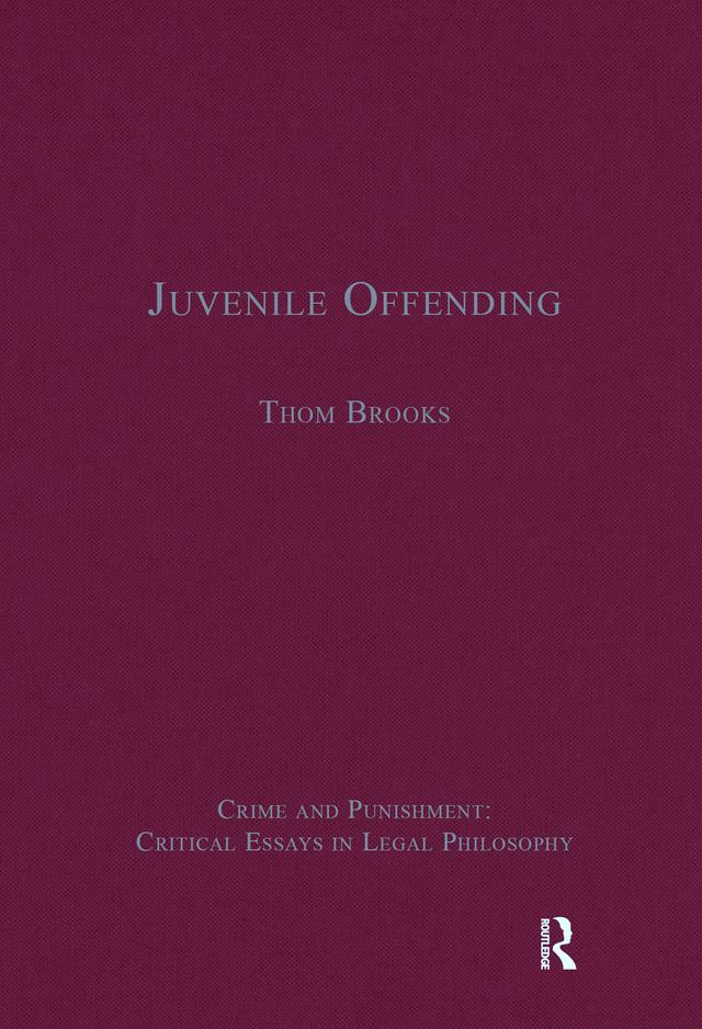 Juvenile Offending by Thom Brooks