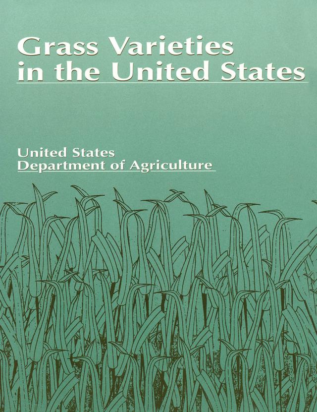 Grass Varieties in the United States by U.S. Dept. of Agricu