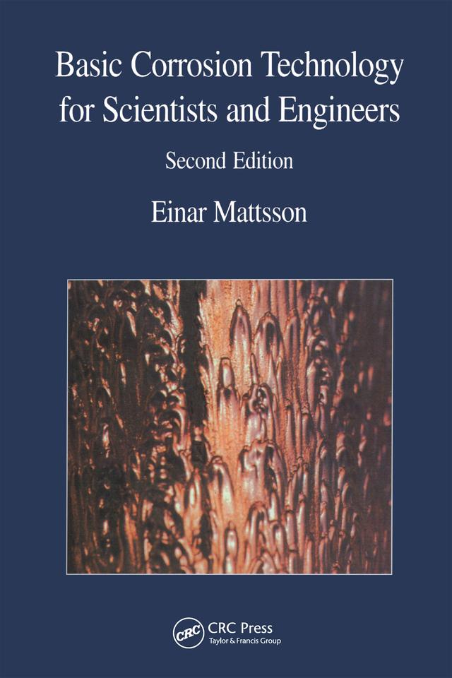Basic Corrosion Technology for Scientists and Engineers by Einar Mattsson
