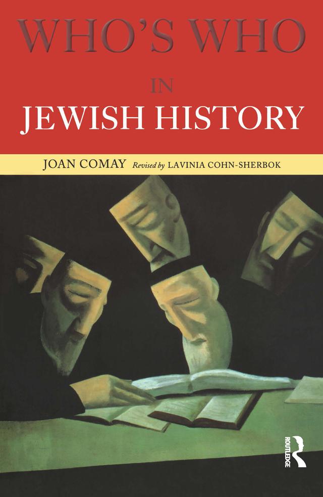 Who's Who in Jewish History by Joan Comay, Lavinia Cohn-Sherbok
