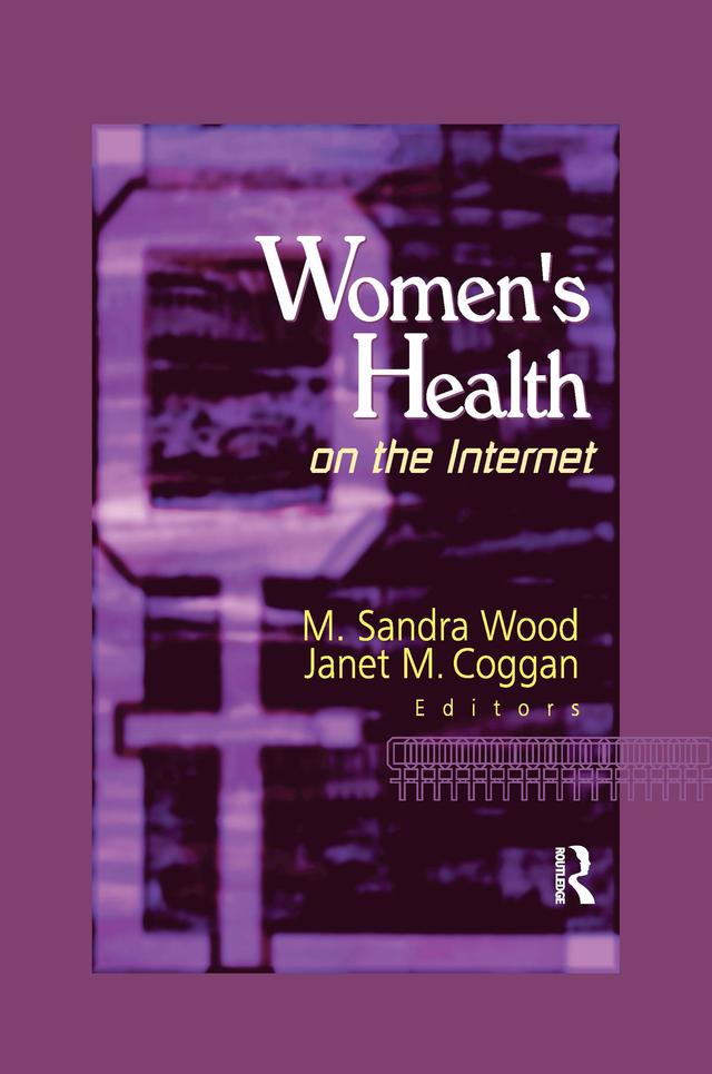 Women's Health on the Internet by Janet M Coggan