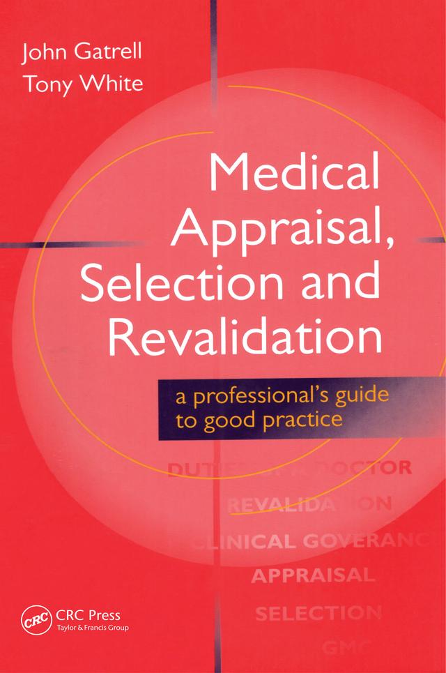 Medical Appraisal, Selection and Revalidation by John Gatrell