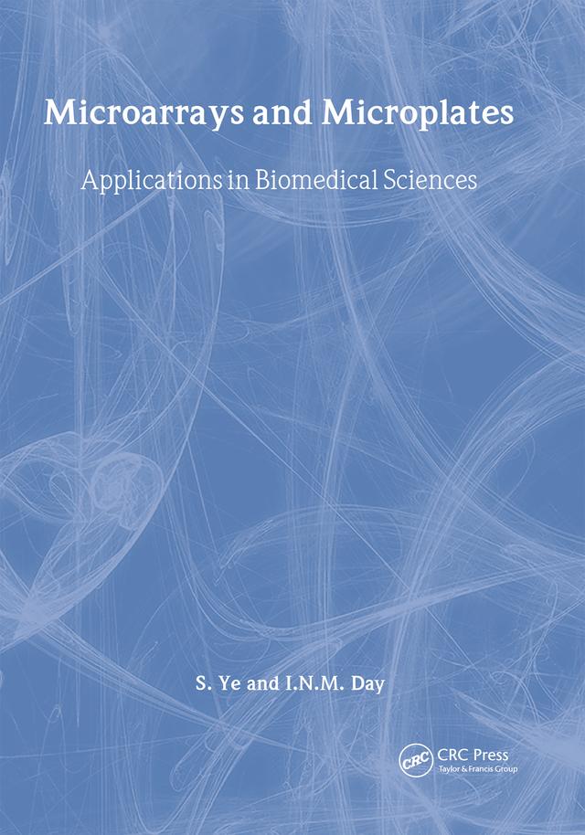 Microarrays and Microplates by Ian Day, S Ye