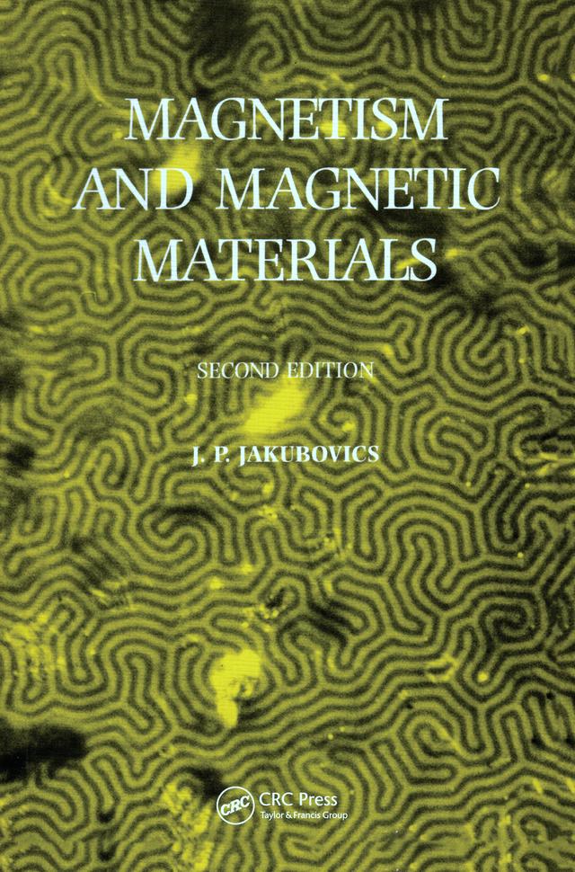 Magnetism and Magnetic Materials by J.P. Jakubovics