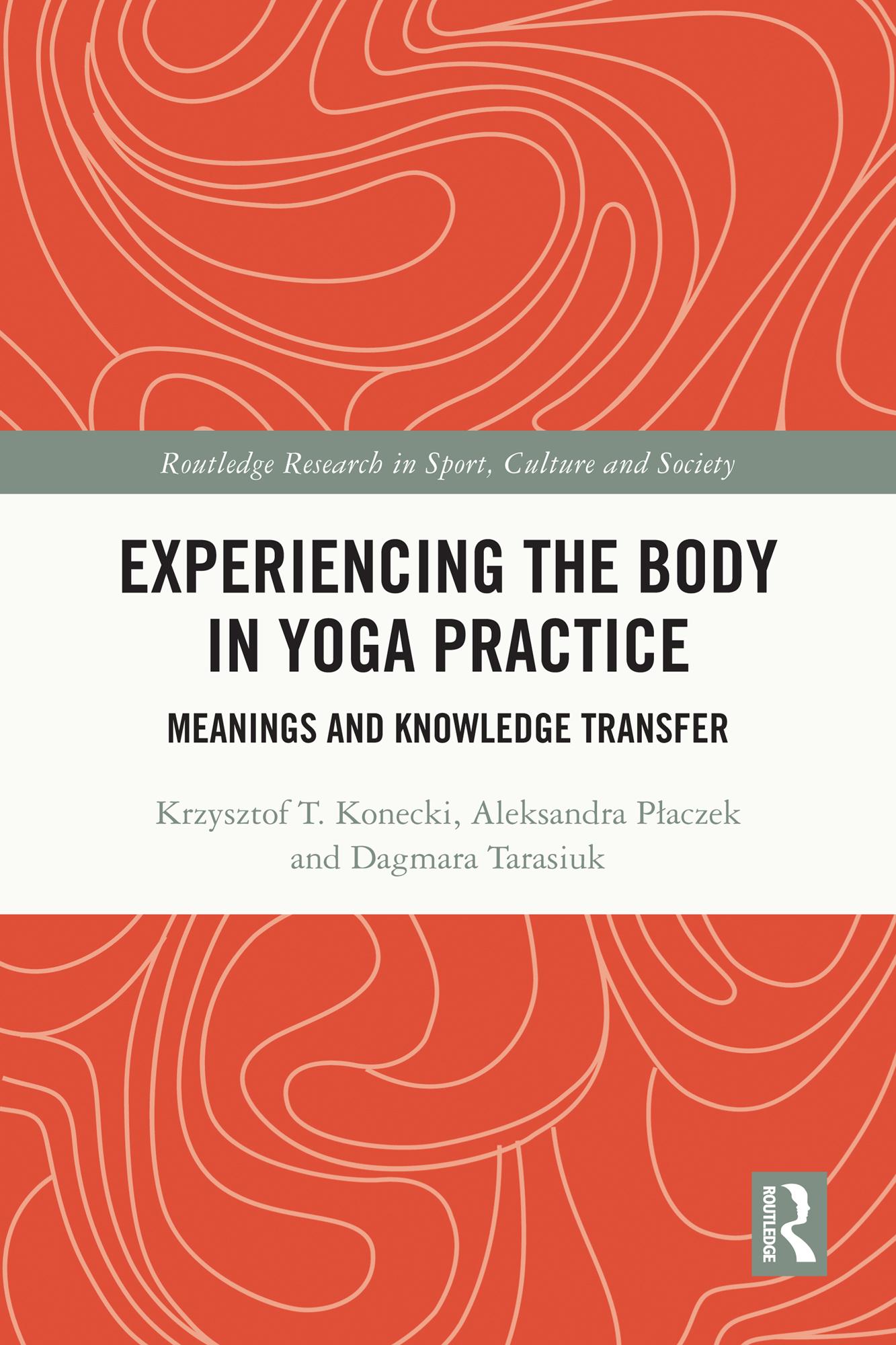 Experiencing the Body in Yoga Practice