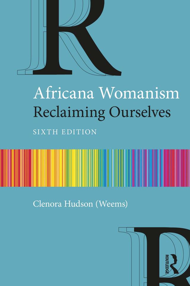 Africana Womanism by Clenora Hudson (Weems)