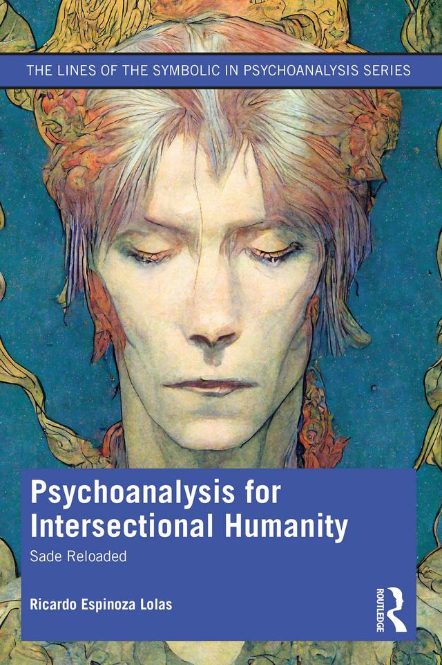 Psychoanalysis for Intersectional Humanity by Ricardo Espinoza Lolas