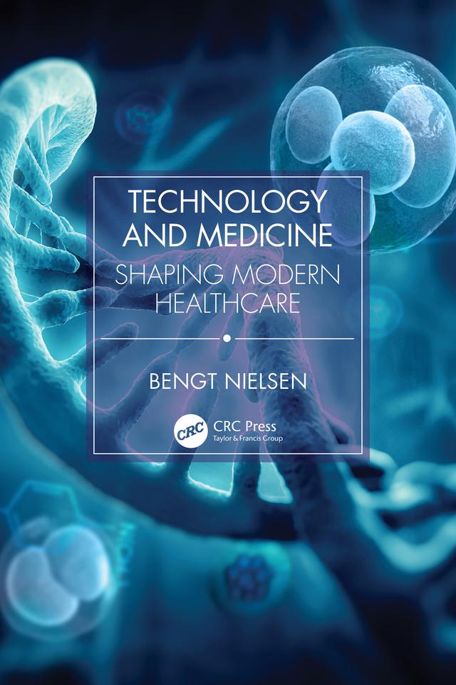 Technology and Medicine by Bengt Nielsen