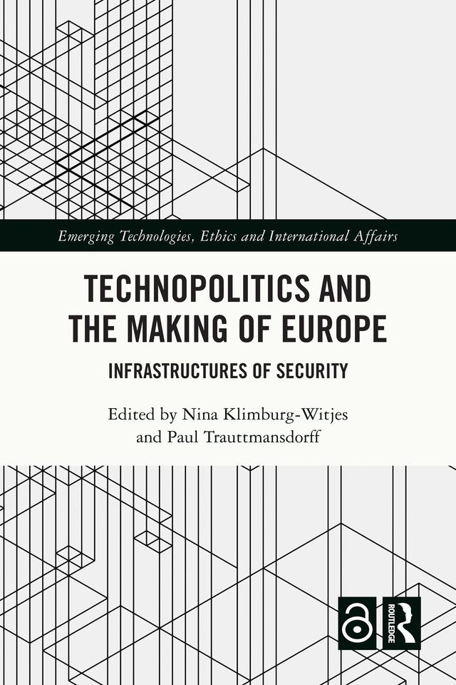Technopolitics and the Making of Europe by Nina Klimburg-Witjes, Paul Trauttmansdorff