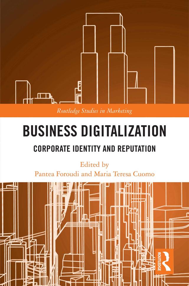 Business Digitalization by Maria Teresa Cuomo, Pantea Foroudi
