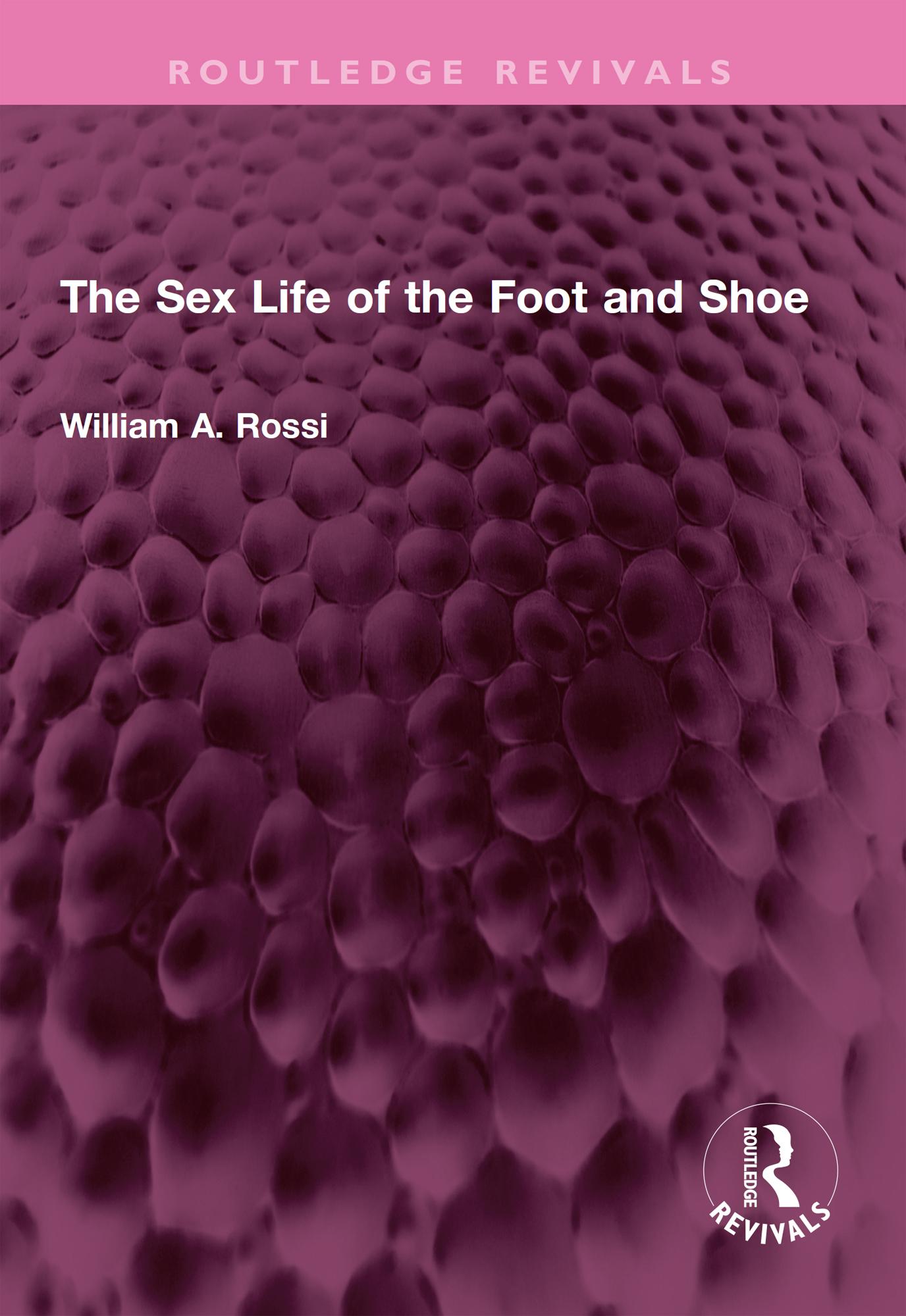 The Sex Life of the Foot and Shoe