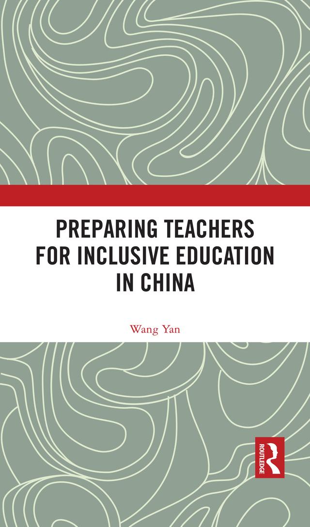 Preparing Teachers for Inclusive Education in China by Wang Yan