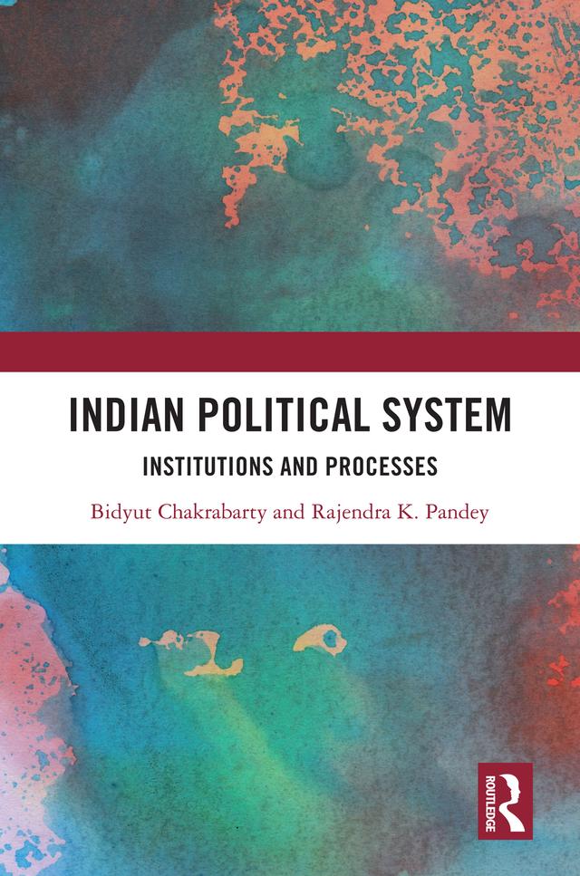 Indian Political System by Bidyut Chakrabarty, Rajendra K. Pandey