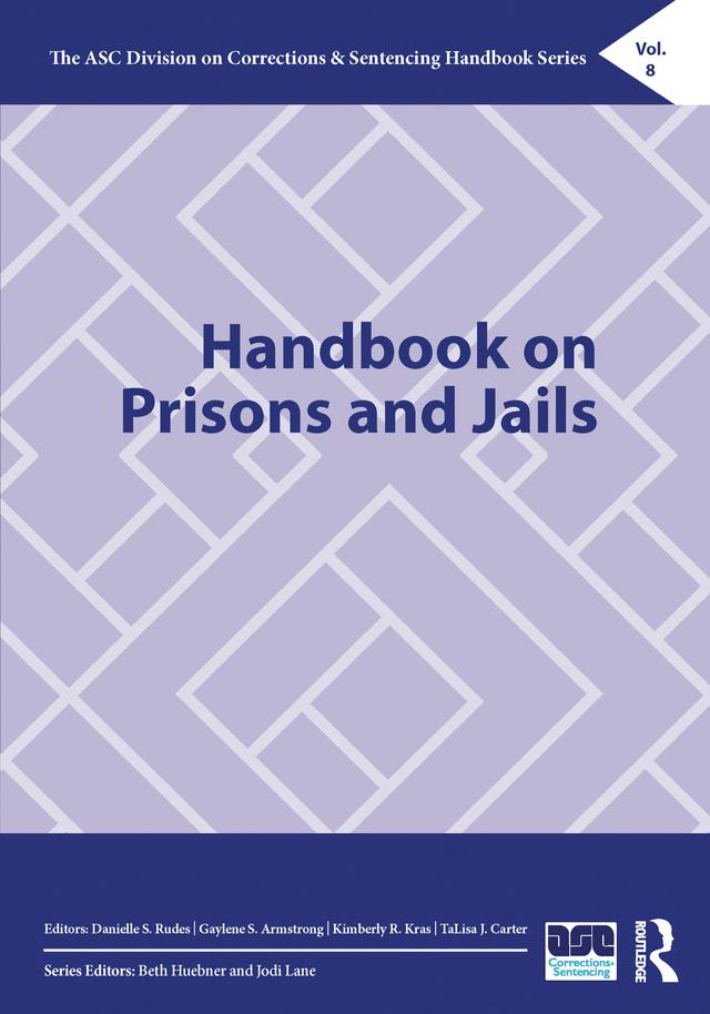 Handbook on Prisons and Jails by Danielle Rudes, Gaylene Armstrong, Kimberly Kras, TaLisa Carter