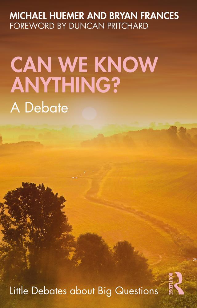 Can We Know Anything? by Bryan Frances, Michael Huemer