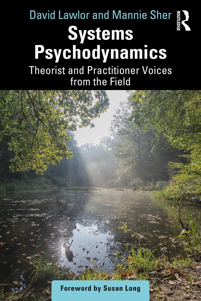 Systems Psychodynamics by David Lawlor, Mannie Sher